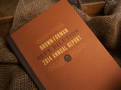 Brown-Forman Annual Report annual report bourbon brown forman filigrees lettering publication design