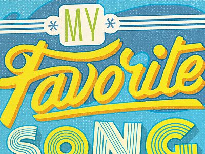 My Favorite Song album album cover hand lettering lettering music rock and roll script typography