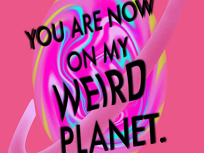 WEIRD PLANET art creative design digitalart fun funny graphicdesign planet weird