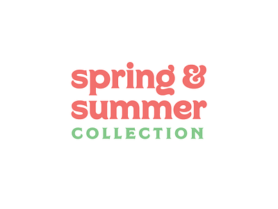 Spring/Summer Collection clothing design digital art fashion logo spring summer type type design typeface typography