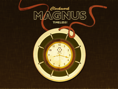 Clockwork Magnus Expanded clock illustration photoshop typography vintage