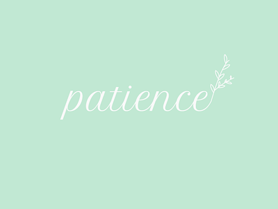 Patience - Calming Mantra design illustration