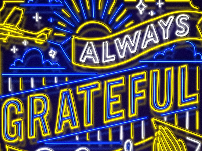 Always Grateful lettering neon neon light neon sign nevesman portugal quote sign street sign