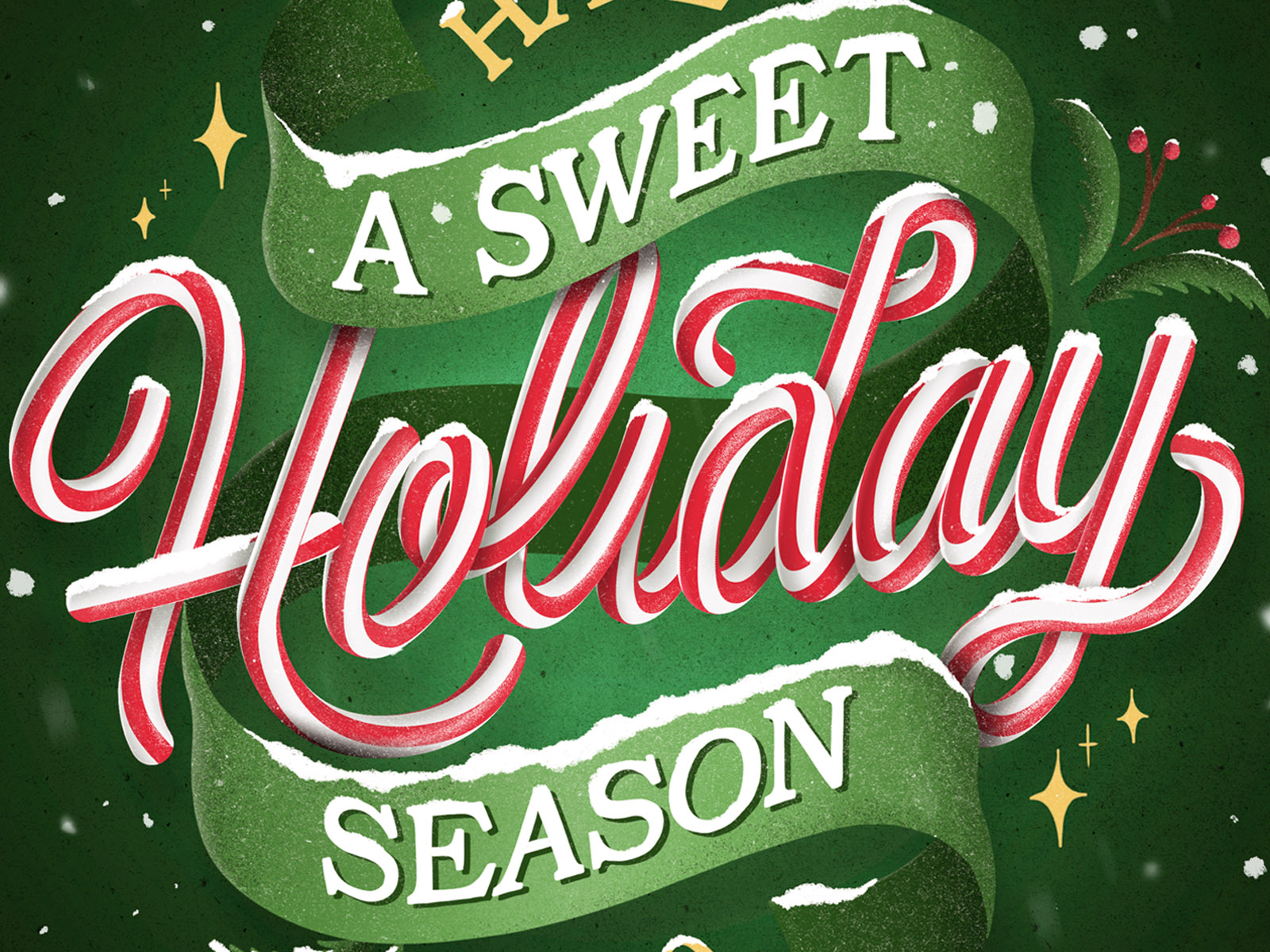 Have a Sweet Holiday Season! candy candy cane christmas holiday holidays illustration lettering nevesman portugal postcard sweet xmas