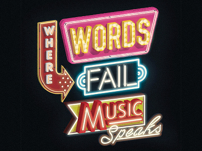 Where Words Fail, Music Speaks las lettering lisboa lisbon neon portugal sign typography vegas