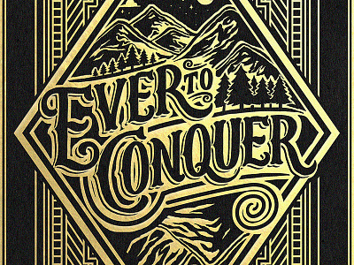 Ever to Conquer