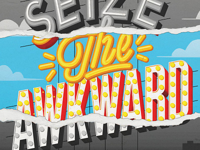 Seize the Awkward joao neves lettering neon nevesman portugal sign type