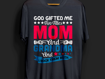 Mom and Grandma T-Shirt Design brand design design granddaughter grandma grandmother grandson graphic design mom tshirt design
