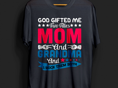 Mom and Grandma T-Shirt Design