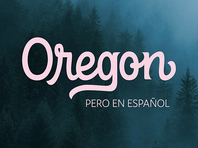 Oregon pero en Español Logotype adobe illustrator branding graphic design logo logo design logotype typography vector visual identity