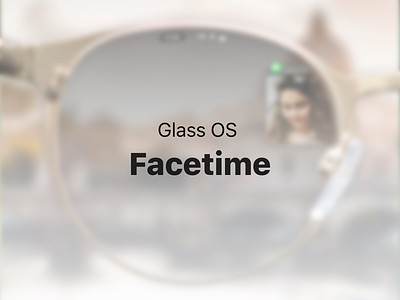 Glass OS FaceTime appleglass appleglasses
