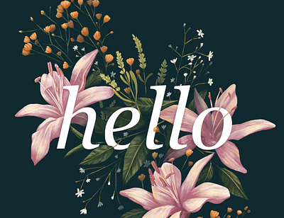 Hello! design detailed digital painting floral floral art floral design florals flowers hello hello dribbble illustration jean yanga organic painting procreate typography