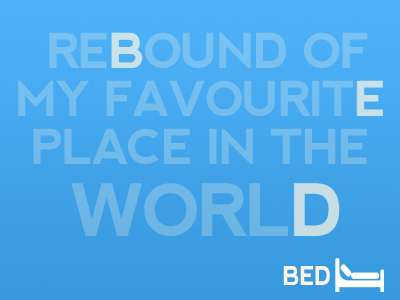 Bed - Best place in the world! bed dribbble dribble rebound simple