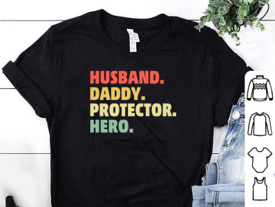 HUSBAND. DADDY. PROTECTOR. HERO T-SHIRT design designs fathers day fathers day shirt fathersday fathersdayshirt fathersdaytshirt merch by amazon merch by amazon shirts merchandise mermaid pod tshirt shirt tee tees tshirt tshirt art tshirt designer tshirtdesign tshirts