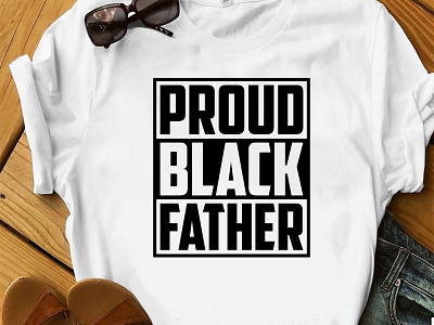 PROUD BLACK DAD T-SHIRT