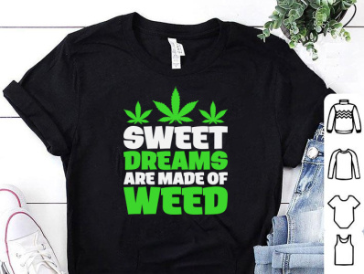 Sweet Dreams Are Made Of Weed T-shirt 420 tshirt design designs marijuana bud marijuana bud marijuana logo marijuana tshirt marijuana tshirt bundle merch by amazon pod tshirt shirt tees tshirt tshirt design idea tshirtdesign tshirts weed weed logo weed tshirt