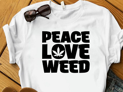 Peace Love Weed T-shirt