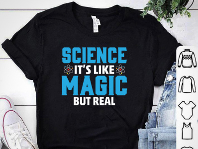 SCINECE IT'S LIKE MEGIC BUT REAL T-SHIRT design designs merch by amazon science science and technology science fiction science illustration science tshirt shirt tee design tee shirt tees tshirt tshirt art tshirt design tshirt designer tshirt graphics tshirt mockup tshirtdesign tshirts