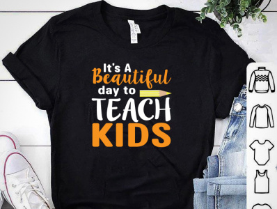It's a Beautiful Day to Teach Kids T-shirt