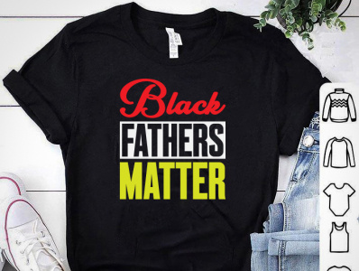 BLACK FATHERS MATTER T-SHIRT african american tshirt african black amaerican tshirt black fathers matter shirt black lives matter tshirt black shirt design designs etst tshirt merch design shirt tees teespring tshirt tshirt art tshirt design tshirt designer tshirt graphics tshirt mockup tshirtdesign tshirts