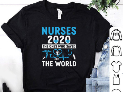 NURSES 2020 THE ONCE WHO SAVED THE WORLD T-SHIRT DESIGN
