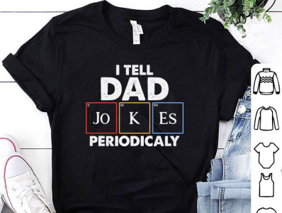 I TELL DAD JOKES PERIODICALY T-SHIRT DESIGN amazon dad dady tshirt design designer designs father day tshirt design fathers day merch design merchandise design pod tshirt design shirt tees tshirt tshirt art tshirt design tshirt designer tshirtdesign tshirts tshirtshop