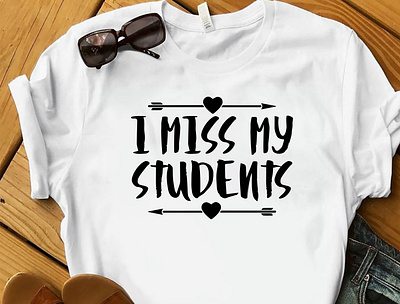 I MISS MY STUDENTS T-SHIRT amazon t shirts design design designer designs etsy tshirt merch design shirt students tshirt teacher tshirt tee tee design tee shirt tees tshirt tshirt art tshirt design tshirt designer tshirt logo tshirtdesign tshirts