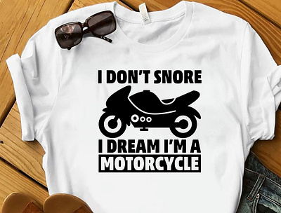 I DON'T SNORE I DREAM I'M A MOTORCYCLE T-SHIRT amazon t shirts design bike lover tshirt design biker tshirt design designer designs merch by amazon merch design motorbike shirt tee tee design tee shirt tees tshirt tshirt art tshirt design tshirt designer tshirtdesign tshirts