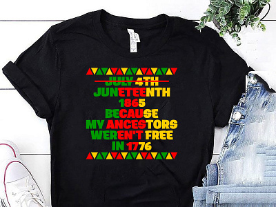 JULY 4 JUNETEENTH 1865 T-SHIRT DESIGN 4th july 4th of july african american shirt afro american shirt american tshirt design black lives matter shirt blm shirt design designs independence day shirt shirt tees tshirt tshirt art tshirt design tshirt designer tshirtdesign tshirts usa shirt