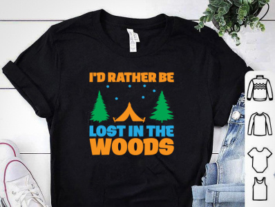 I'D RATHER BE LOST IN THE WOODS T-SHIRT camping shirt custom tshirt custom tshirt designer design designs merch by amazon outdoor tshirt design pod tshrt design shirt shirts tee shirt trendy tshirt trendy tshirt design tshirt tshirt art tshirt design tshirtdesign tshirts typography art woods shirt