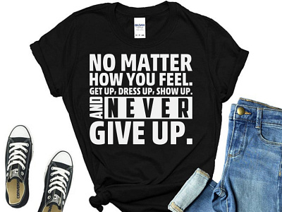 Motivational T-shirt Design