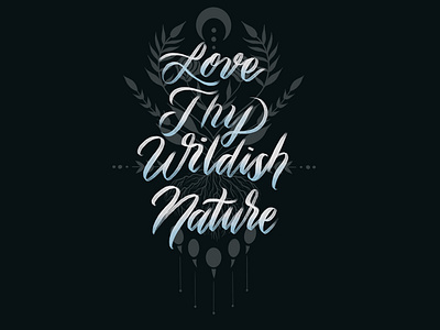 Love Thy Wildish Nature