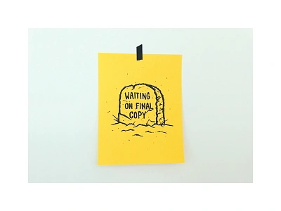 Death to Last Minute Changes art brand death fart gravestone illustration intercom joke paper print riso sharpie