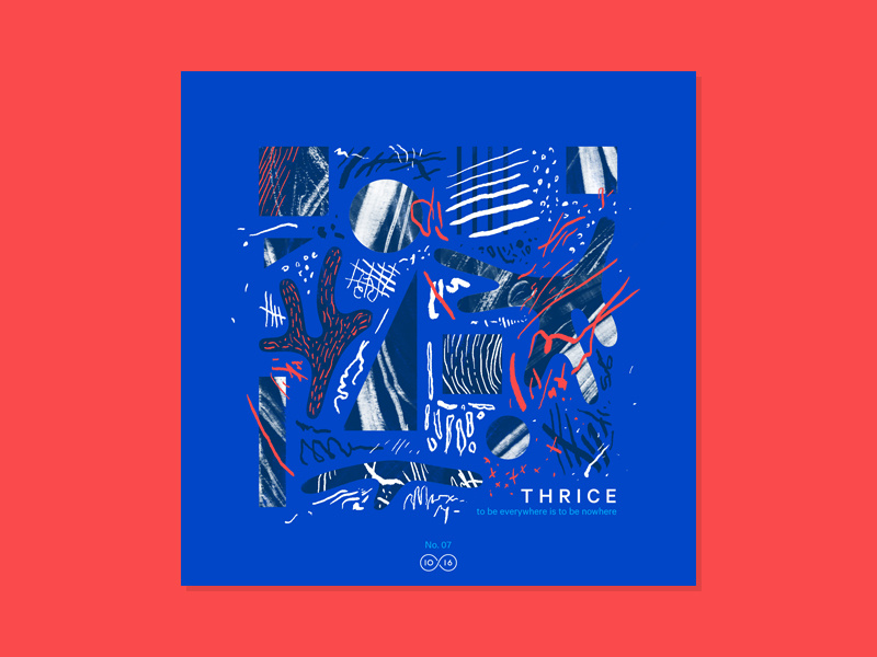 10x16 — #7: Thrice - To Be Everywhere Is To Be Nowhere album artwork art music illustration abstract color 10x16