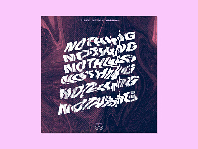 10x16 — #5: Nothing - Tired of Tomorrow 10x16 abstract album artwork art color illustration music