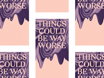 Things Could Be Way Worse fart melon paper print purple riso swirl type wavy