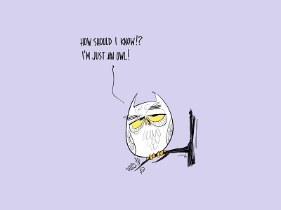 Owl cartoon character design digital draw dumb question illustration owl