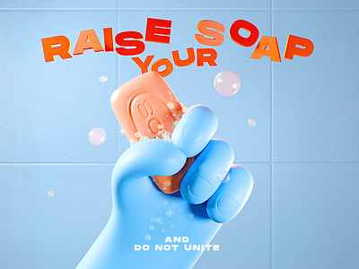 Raise your soap against corona! character characterdesign corona coronavirus hands illustration raise render soap