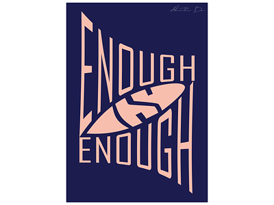Enough is Enough Poster art design digital illustration illustrator poster typography