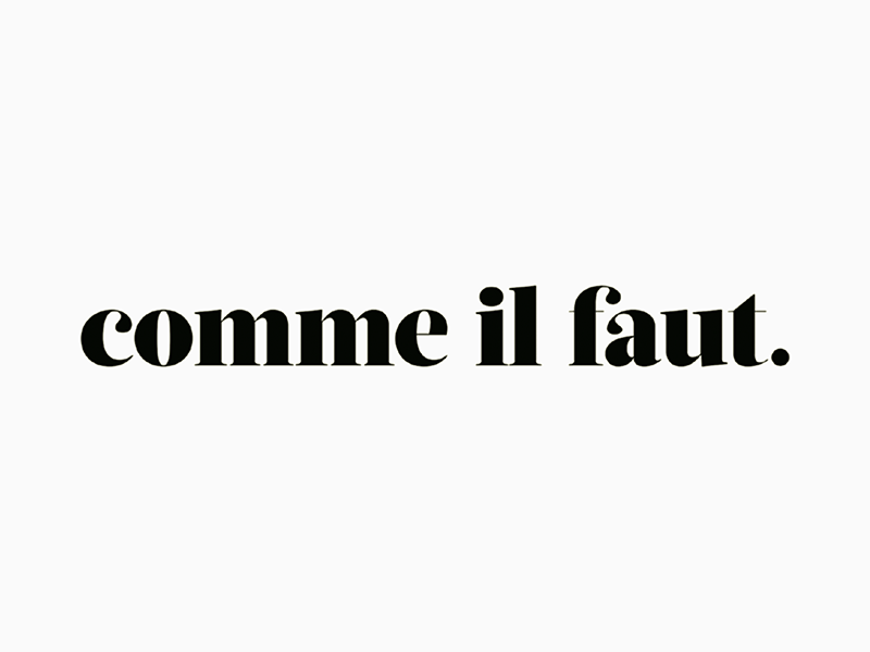 comme il faut. by Daniel Cox on Dribbble