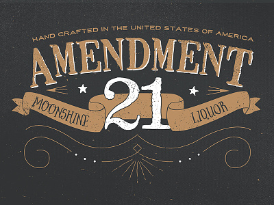 Amendment 21 Moonshine alcohol amendment america branding distressed lettering logo moonshine ribbons texture typogrpahy vintage