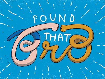 Pound That Bro adventure time cartoon fun illustration lettering