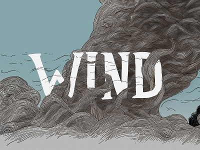 Wind Dribbble dust hand drawn illustration lettering photoshop smoke type wacom wind