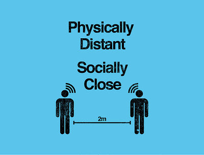 Physically Distant Socially Close design flat graphic design illustration typography