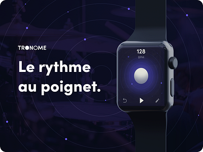 TRONOME - Le rythme au poignet app beats music pulse smart watch ui ui design ux watch