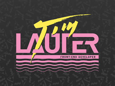 Tim Lauter Logo Dribbble 80s bacon front end developer pizza script