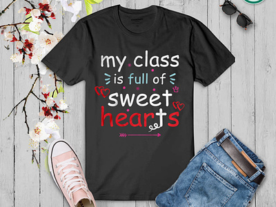 Teachers Day t-shirt design  (my class is full of sweet hearts)
