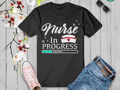 Nurse Custom Typography  T-shirt Design. Nurse In Progress.