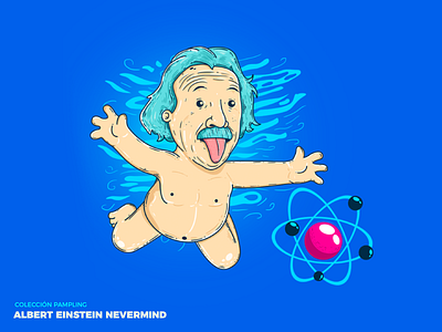 Albert Einstein Nevermind albert albert einstein art artwork atomos color comico design friki game illustration pampling quimica shirt wallpaper water