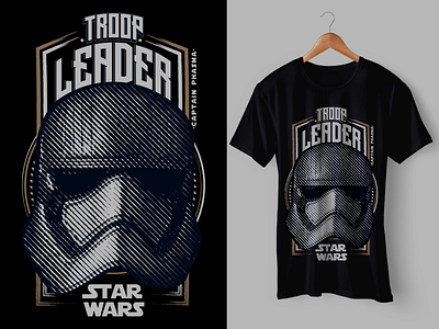 STAR WARS, Troop Leader branding captain phasma escaladegrises illustration pampling shirt star wars stars tipography troop leader